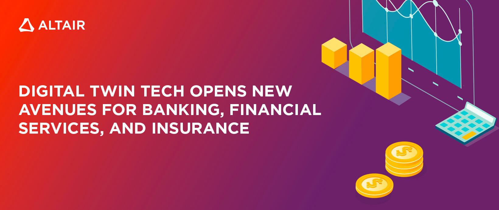 Digital Twin Tech Opens New Avenues for Banking, Financial Services, And Insurance