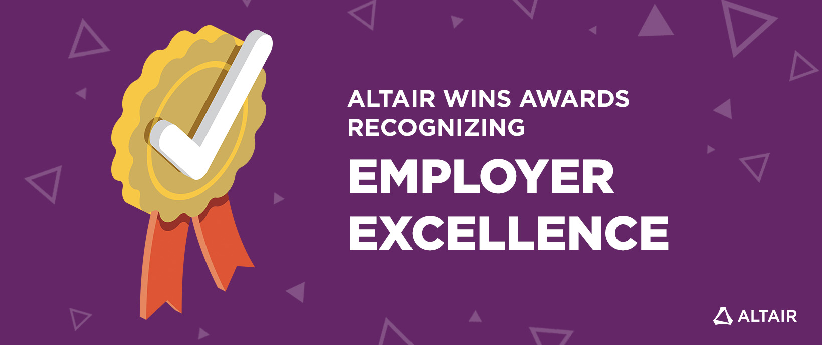 Altair Wins Awards from Fortune and Newsweek Recognizing Employer Excellence