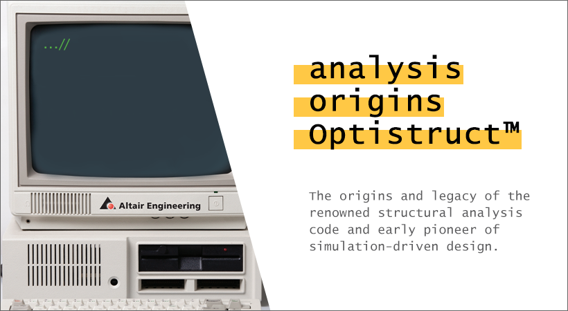 Analysis Origins: OptiStruct
