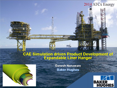 CAE Simulation driven Product Development of Expandable Liner Hanger