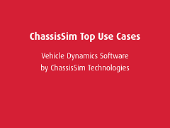 Top Use Cases: ChassisSim