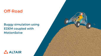 Off-road buggy simulation using EDEM coupled with MotionSolve