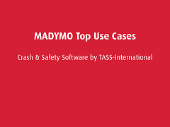 Top Use Cases: MADYMO