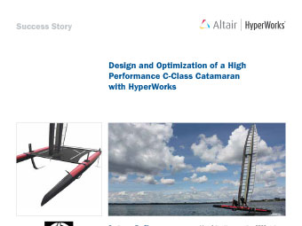 Design and Optimization of a High Performance C-Class Catamaran with HyperWorks