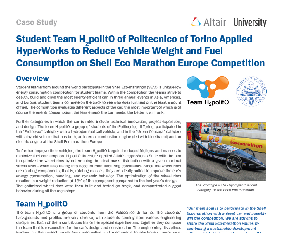 Student Team H2polit0 of Politecnico of Torino Applied HyperWorks to Reduce Vehicle Weight and Fuel Consumption on Shell Eco Marathon Europe Competition